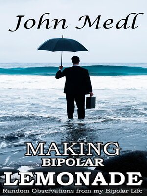 cover image of Making Bipolar Lemonade